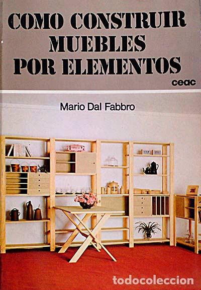 Libros: Como construir muebles por elementos - Fabbro, Mario Dal - Foto 1