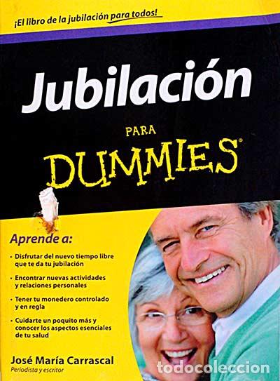 Libros: Jubilaci&oacute;n para dummies - Carrascal, Jos&eacute; Mar&iacute;a - Foto 1