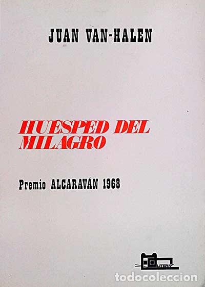 Libros: Huesped del milagro - Juan Van Halen - Foto 1