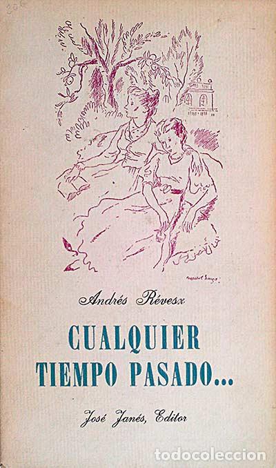 Libros: Cualquier tiempo pasado - R&eacute;vesx, Andr&eacute;s - Foto 1