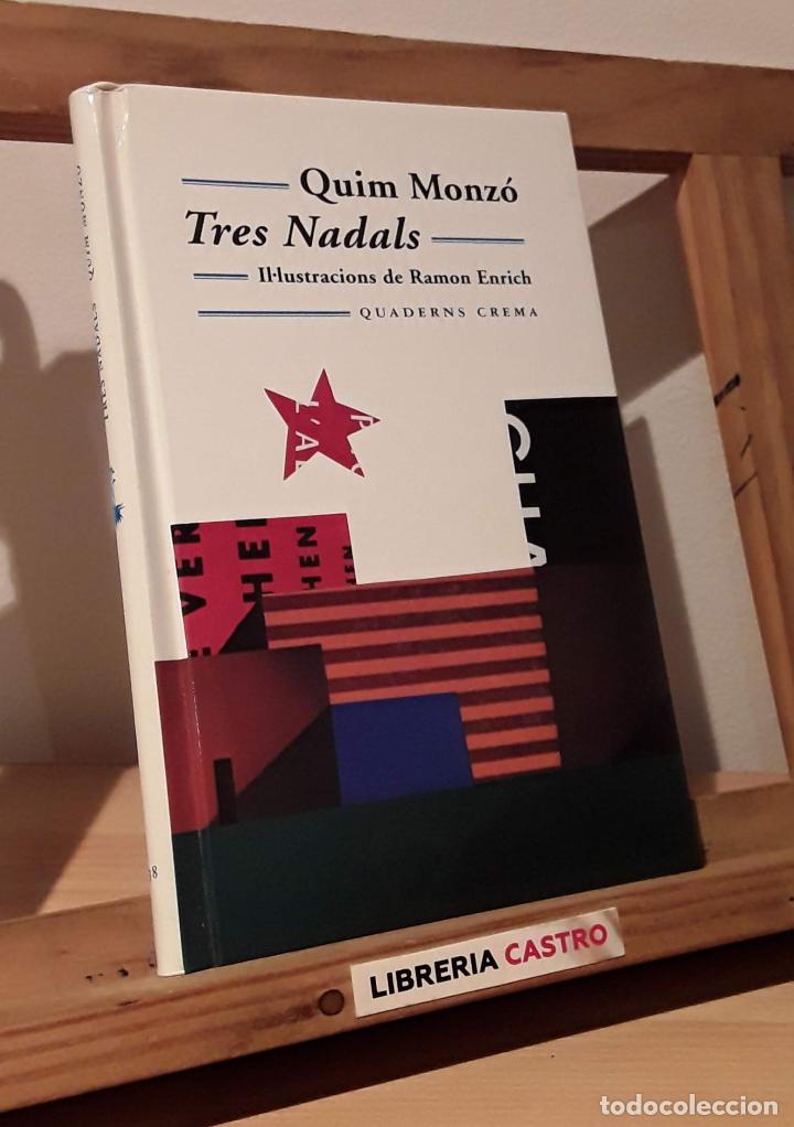 Libros: Tres Nadals - Quim Monz&oacute; - Foto 1