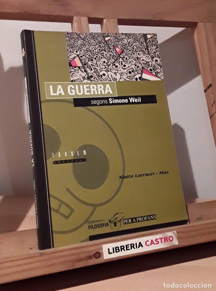 Libros: La guerra segons Simone Weil - Maite Larrauri - Foto 1