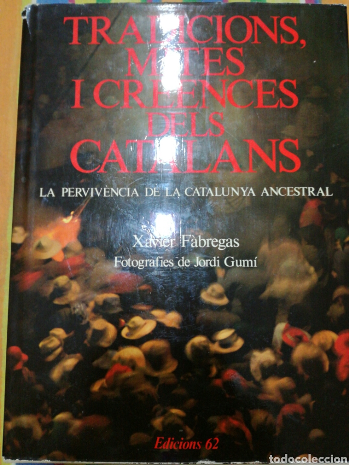 Libros: TRADICIONS, MITES I CREENCES DELS CATALANS. XAVIER F&Agrave;BREGAS. EDICIONS 62. - Foto 1