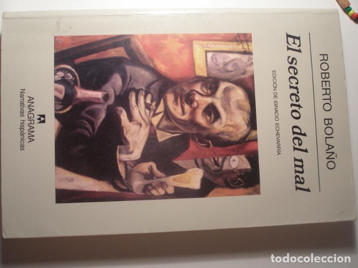 Libros: Bola&ntilde;o, Roberto El secreto del mal Anagrama 2007 1. edicion - Foto 1
