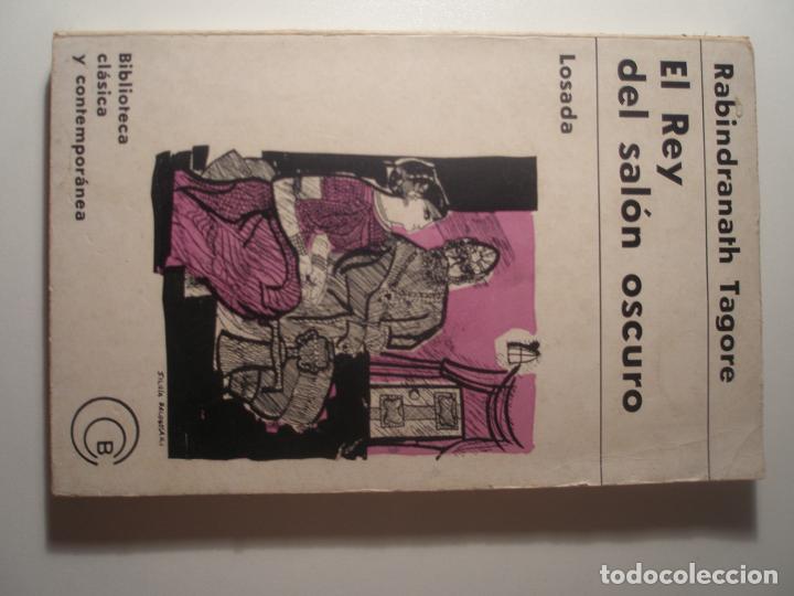 Libros: Tagore, rabindranath El rey del sal&oacute;n oscuro Losada 1965 - Foto 1