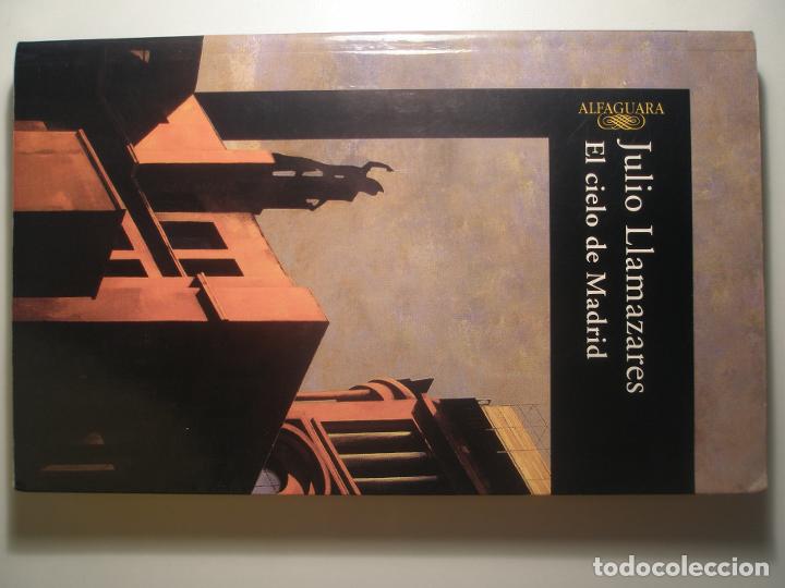 Libros: Llamazares, Julio El cielo de Madrid Alfaguara 2005 - Foto 1