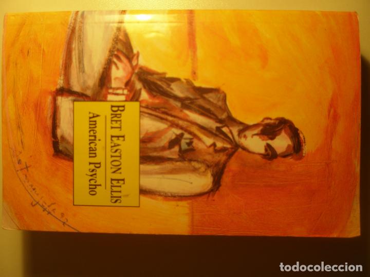 Libros: Easton Ellis, Bret American Psycho Ediciones B 1997 - Foto 1