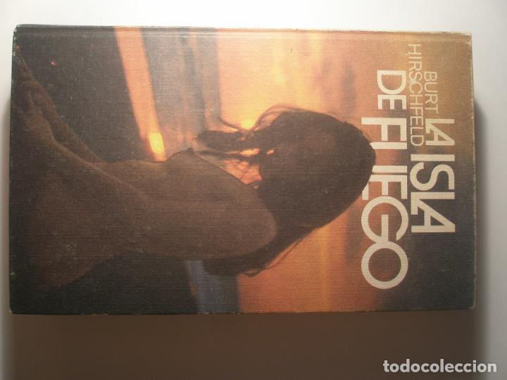 Libros: Hirschfeld, Burt La isla de fuego C&iacute;rculo de lectores 1978 - Foto 1
