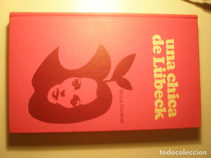 Libros: Marshall, Bruce Una chica de L&uuml;beck C&iacute;rculo de lectores 1970 - Foto 1