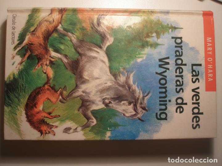 Libros: O&acute;hara, Mary Las verdes praderas de Wyoming C&iacute;rculo de lectores 1990 - Foto 1