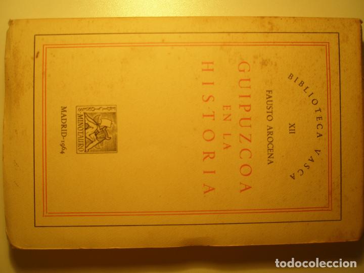 Libros: Arocena, Fausto Guip&uacute;zcoa en la historia Ediciones Minotauro 1964 - Foto 1
