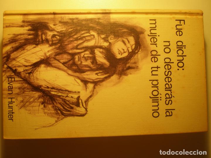 Libros: Hunter, Evan Fue dicho: no desear&aacute;s la mujer de tu pr&oacute;jimo C&iacute;rculo de lectores 1969 - Foto 1