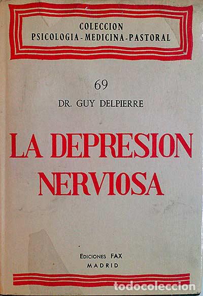 Libros: La depresi&oacute;n nerviosa - Delpierre, Guy - Foto 1