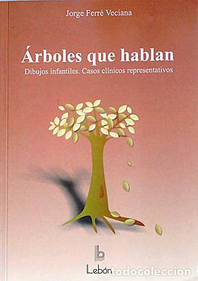 Libros: &Aacute;rboles que hablan - JORGE FERR&Eacute; VECIANA - Foto 1
