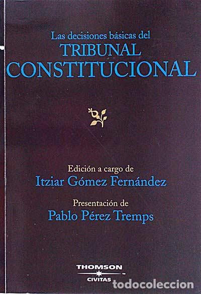 Libros: Las decisiones b&aacute;sicas del tribunal constitucional - Varios - Foto 1