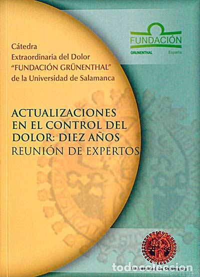 Libros: Actualizaciones en el control del dolor: diez a&ntilde;os - C&aacute;tedra Extraordinaria del dolor
