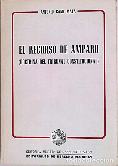 Libros: El recurso de amparo - Antonio Cano Mata - Foto 1