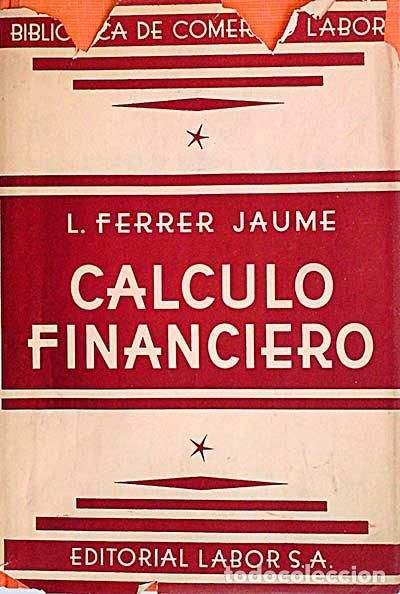 Libros: C&aacute;lculo financiero - Ferrer Jaume, L. - Foto 1