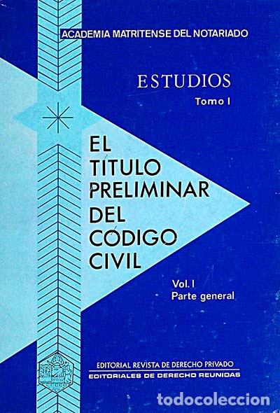 Libros: El t&iacute;tulo preliminar del c&oacute;digo civil. Tomo I - Varios - Foto 1