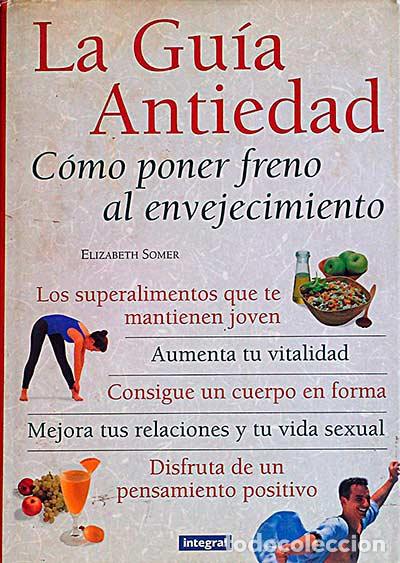 Libros: La gu&iacute;a Antiedad - Elisabeth Somer - Foto 1