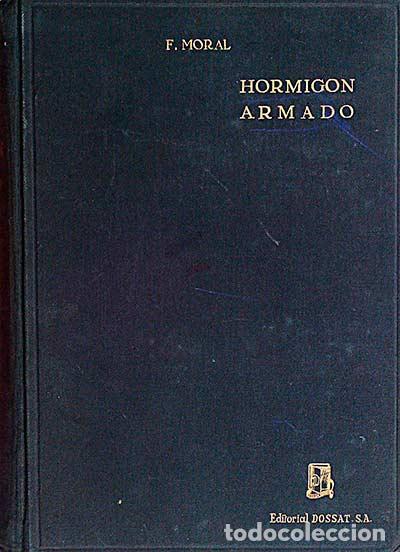 Libros: Hormig&oacute;n armado - F. Moral - Foto 1