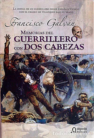 Libros: Memorias del guerrillero con dos cabezas - Francisco Galv&aacute;n - Foto 1