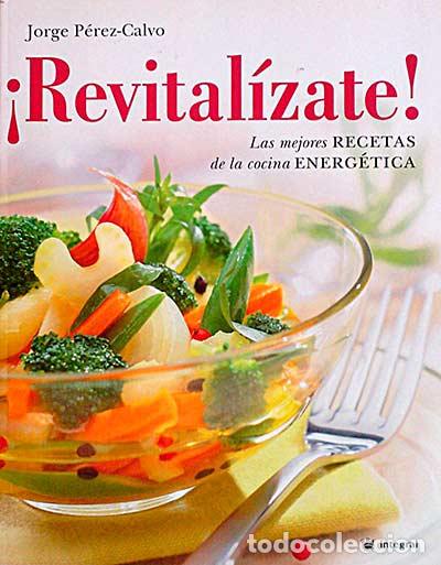 Libros: &iexcl;Revital&iacute;zate! - Dr. Jorge P&eacute;rez-Calvo - Foto 1