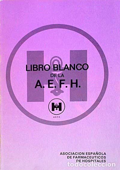 Libros: Libro blanco de la A.E.F.H - Varios - Foto 1