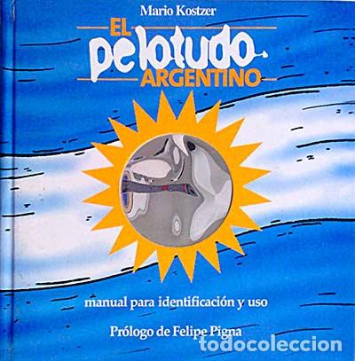 Libros: El pelotudo argentino - Varios - Foto 1
