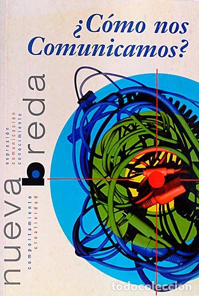 Libros: &iexcl;C&oacute;mo nos comunicamos? - vvaa - Foto 1