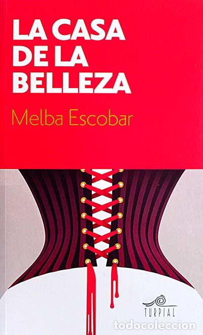 Libros: La casa de la belleza - Melba Escobar - Foto 1