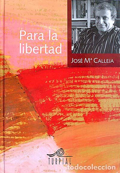 Libros: Para la libertad - Gironella, Jos&eacute; Mar&iacute;a - Foto 1