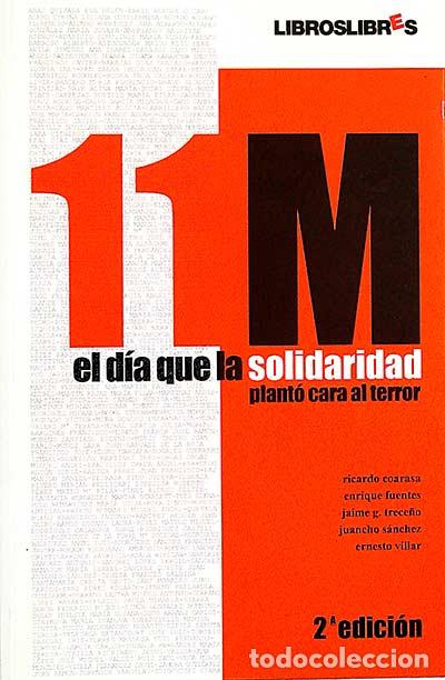 Libros: 11-M. El d&iacute;a que la solidaridad plant&oacute; cara al terror - VVAA - Foto 1