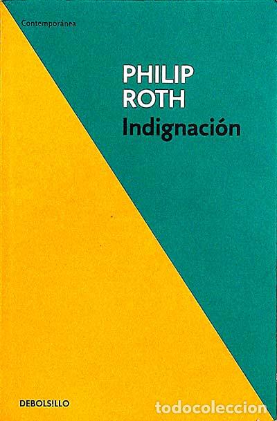 Libros: Indignaci&oacute;n - Philip Roth - Foto 1