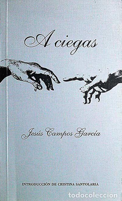 Libros: A ciegas - JES&Uacute;S CAMPOS GARC&Iacute;A - Foto 1