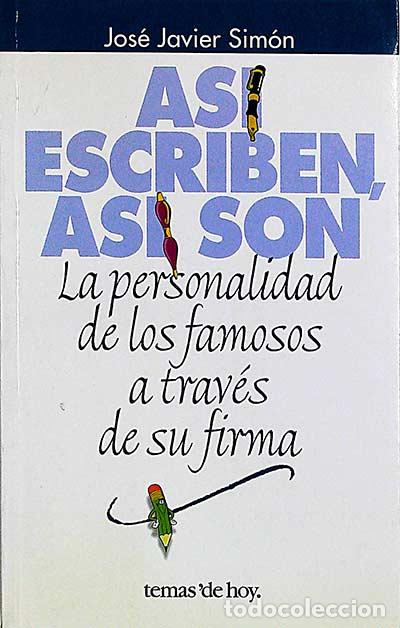 Libros: As&iacute; escriben, as&iacute; son - Jos&eacute; Javier Sim&oacute;n - Foto 1