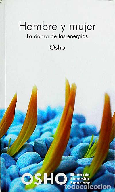 Libros: Hombre y mujer: la danza de las energ&iacute;as - Osho - Foto 1