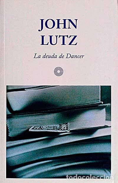 Libros: La deuda de Dancer - Lutz, John - Foto 1