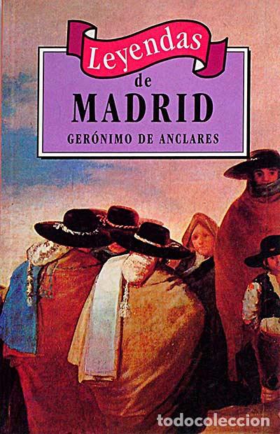 Libros: Leyendas de Madrid - Anclares, Ger&oacute;nimo de - Foto 1