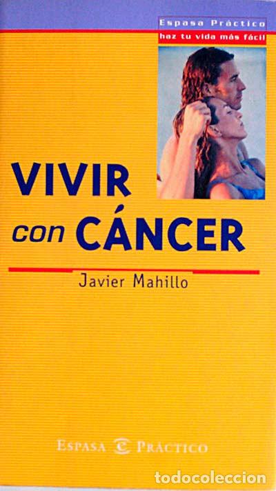 Libros: Vivir con c&aacute;ncer - Mahillo, Javier - Foto 1