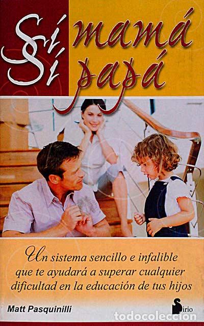 Libros: S&iacute; mam&aacute;, s&iacute; pap&aacute; - Pasquinilli, Matt - Foto 1