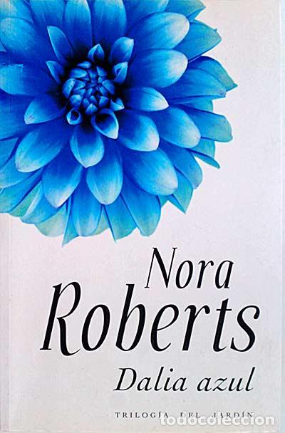 Libros: Dalia azul - Roberts, Nora - Foto 1