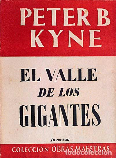 Libros: El valle de los gigantes - Peter B. Kyne. - Foto 1