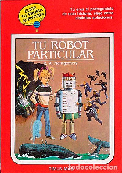 Libros: Tu robot particular - Montgomery, R. A. - Foto 1