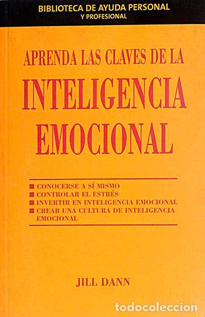 Libros: Aprenda las claves de la inteligencia emocional. - Jill Dann - Foto 1