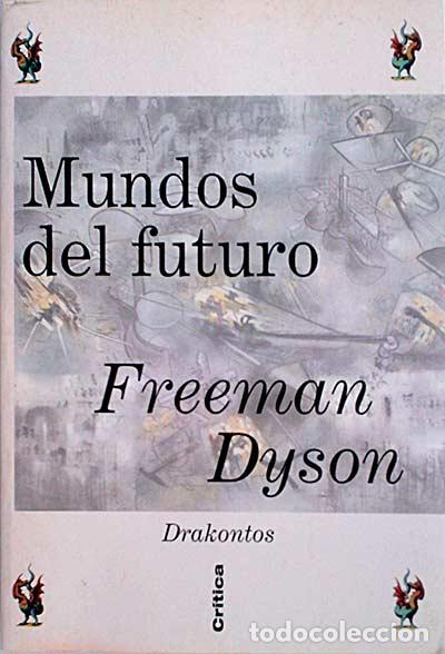 Libros: Mundos del futuro - Dyson, Freeman - Foto 1