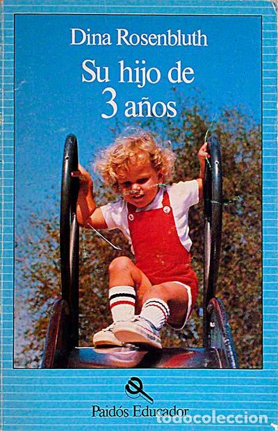 Libros: Su hijo de 3 a&ntilde;os. - Dina Rosebluth - Foto 1