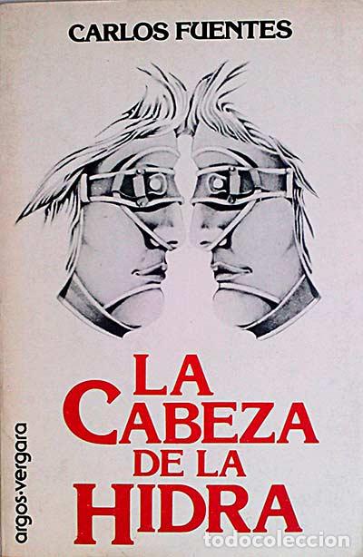 Libros: La cabeza de la hidra. - Carlos Fuentes. - Foto 1