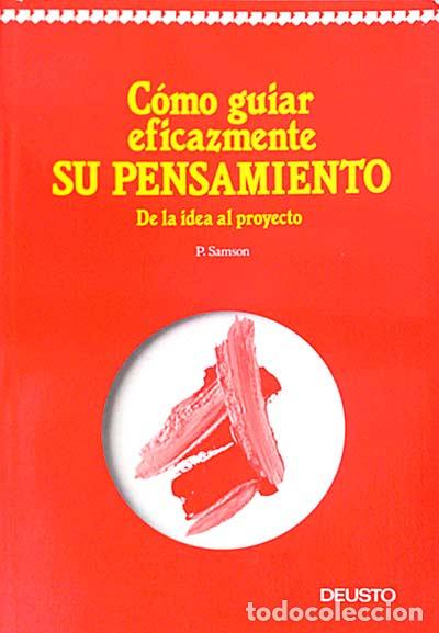 Libros: C&oacute;mo guiar eficazmente su pensamiento - Samson, P. - Foto 1