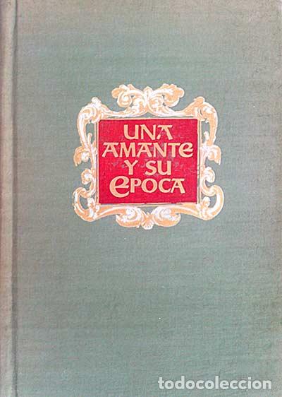 Libros: Una amante y su &eacute;poca - Herold, J. Christopher - Foto 1